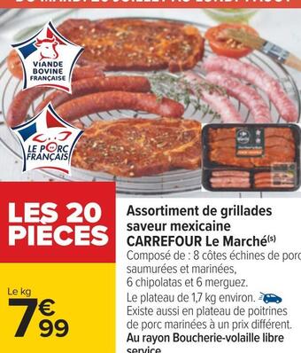 Carrefour Carrefour le marché assortiment de grillades saveur mexicaine offre