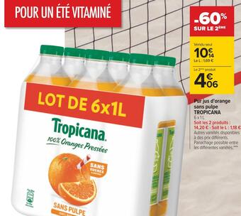 Carrefour Tropicana pur jus d'orange sans pulpe offre