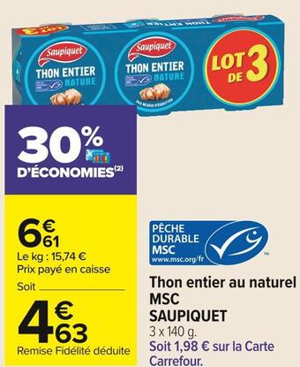 Carrefour Market Saupiquet thon entier au naturel msc offre