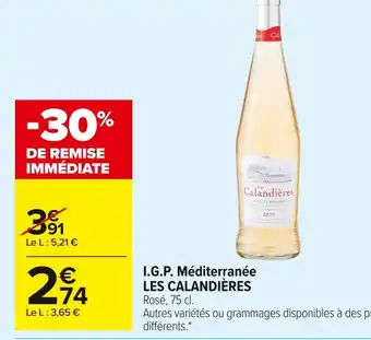 Carrefour Market I.g.p. méditerranée les calandières offre