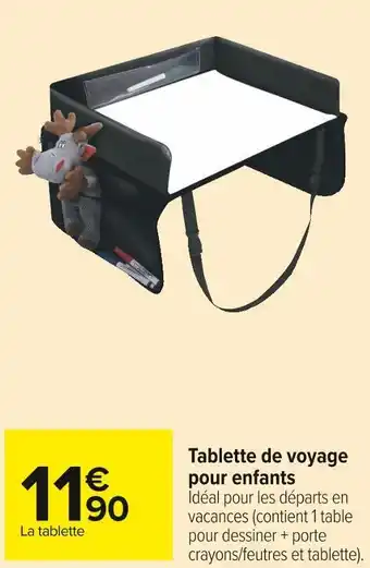 Carrefour Market Tablette de voyage pour enfants offre