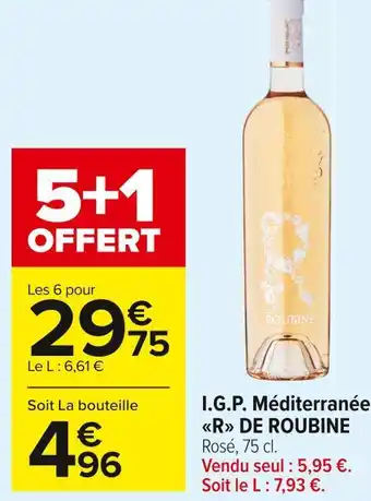 Carrefour Market R de roubine i.g.p. méditerranée offre