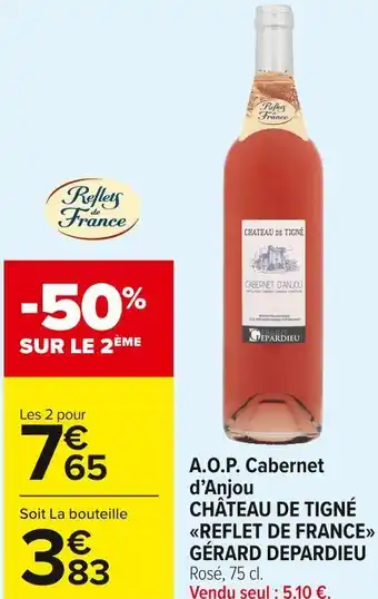 Carrefour Market Château de tigné / reflet de france a.o.p. cabernet d’anjou gérard depardieu offre