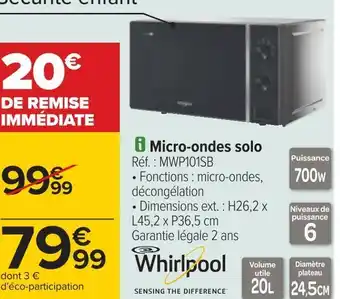 Carrefour Whirlpool micro-ondes solo offre
