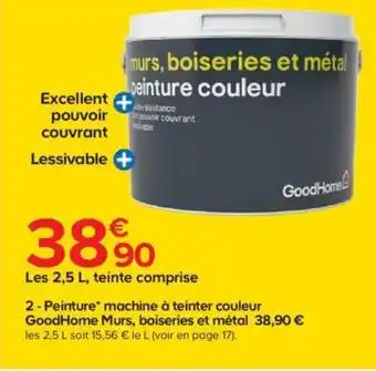 Castorama Peinture Machine à Teinter Couleur Goodhome Murs Boiseries Et Métal offre