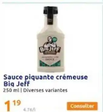 Action Sauce piquante crémeuse big jeff offre