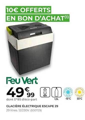 Feu Vert Glacière électrique escape 29 offre