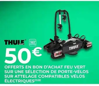 Feu Vert Porte-vélos sur attelage compatibles vélos électriques thule offre