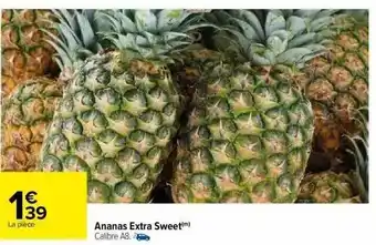 Carrefour Ananas extra sweet offre