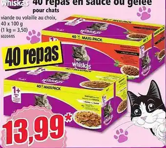 Norma Whiskas 40 repas en sauce ou gelee pour chats offre