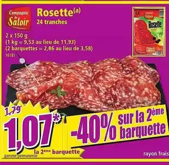 Norma Compgnie du saloir rosette 24 tranches offre