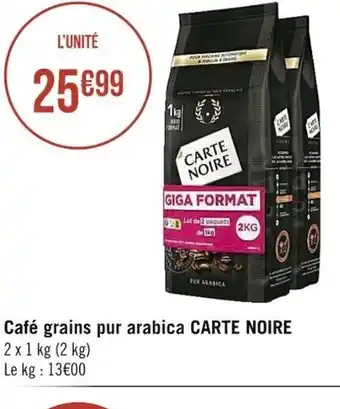 Casino Supermarchés Café Grains Pur arabica Carte Noire offre