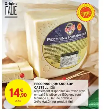 Intermarché Hyper Pecorino Romano AOP Castelli offre