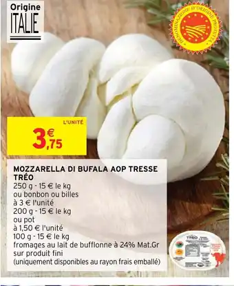 Intermarché Hyper Mozzarella Di Bufala AOP Tresse Tréo offre