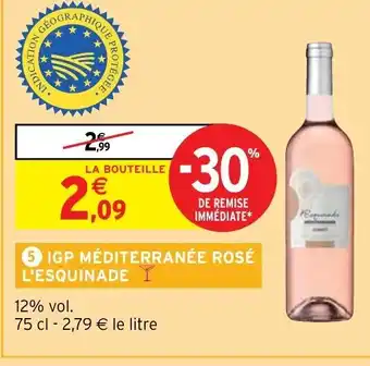 Intermarché Hyper IGP Méditerranée Rosé l'Esquinade offre