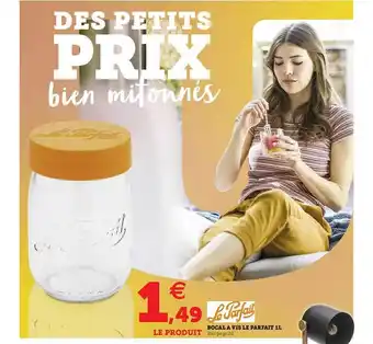 Super U Bocal à Vis Le Parfait 1l offre