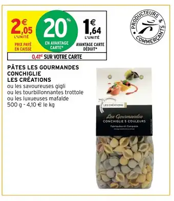Intermarché Hyper Pâtes Les Gourmandes Conchiglie Les Créations offre