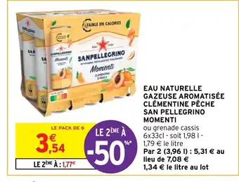 Intermarché Hyper Eau Naturelle Gazeuse Aromatisée Clémentine Pêche San Pellegrino Momenti offre