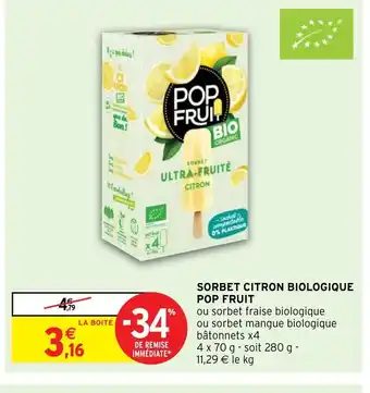 Intermarché Hyper Sorbet Citron Biologique Pop Fruit offre