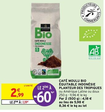 Intermarché Hyper Café Moulu Bio équitable indonésie Planteur Des Tropiques offre