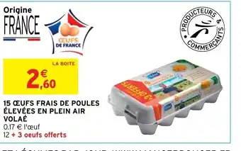 Intermarché Hyper Volaé 15 Œufs Fraise de Poules élevées En Plein Air offre