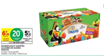 Intermarché Hyper Gourdes Multi Variétés Allégées En Sucres Paquito offre