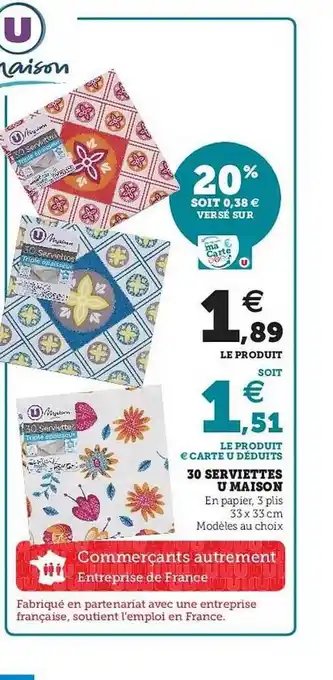 Super U 30 Serviettes U Maison offre