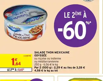 Intermarché Hyper Odyssée Salade Thon Mexicaine offre