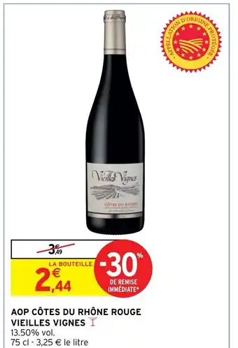 Intermarché Hyper Vieilles Vignes AOP Côtes du Rhône Rouge offre