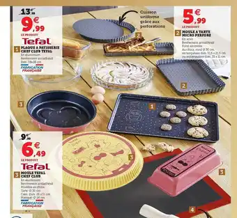 Super U Plaque à Patisserie Chef Club Tefal, Moule Tefal Chef Club, Moule à Tarte Micro Perforé offre