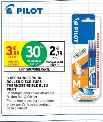 Intermarché Hyper Pilot 3 Recharges Pour Roller d'écriture Thermosensible Bleu offre