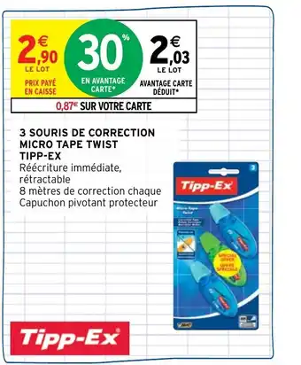 Intermarché Hyper Tipp-ex 3 Souris de Correction micro Tape Twist offre