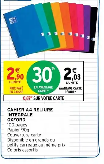 Intermarché Hyper Oxford Cahier A4 Reliure Integrale offre