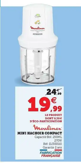 Super U Mini Hachoir Compact Moulinex offre