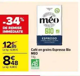 Carrefour Café en grains espresso bio meo offre
