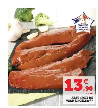 U Express Abat : Foie De Veau à Poêler offre