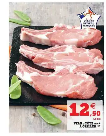 U Express Veau : Côte à Griller offre