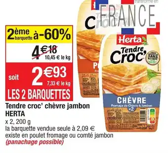 Tendre croc' Chévre jambon HERTA