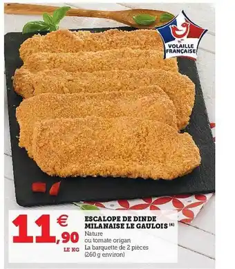 U Express Escalope De Dinde Milanaise Le Gaulois offre