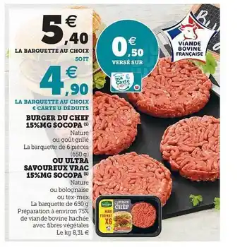 U Express Burger Du Chef 15% Mg Socopa Ou Ultra Savoureux Vrac 15% Mg Socopa offre