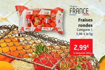 Colruyt Fraises rondes offre