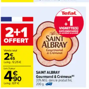 Carrefour Saint Albray Gourmand & Cremeux offre