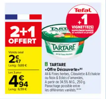 Carrefour Tartare Offre Découverte offre