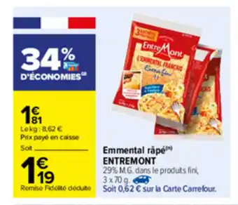 Carrefour Emmental râpé Entremont offre