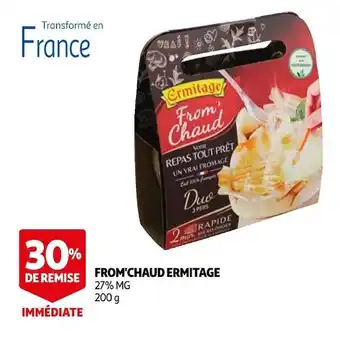 Auchan Ermitage bon plan sur le from'chaud ermitage offre