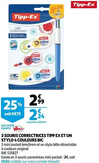 Auchan Bic / tipp ex 3 souris correctrices et un stylo 4 couleurs offre