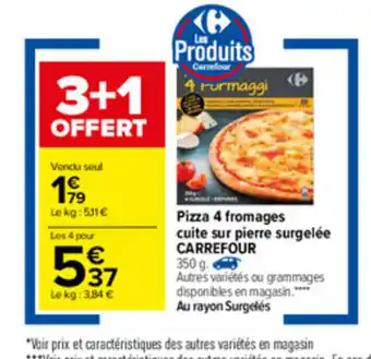 Carrefour Pizza 4 fromages cuite sur pierre surgelée offre