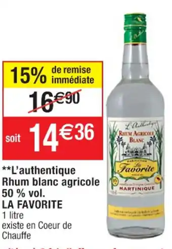 Cora x Carrefour L'authentique Rhum blanc agricole 50% vol. La Favorite offre