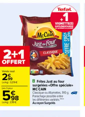 Carrefour Frites Just Au Four Surgelées offre