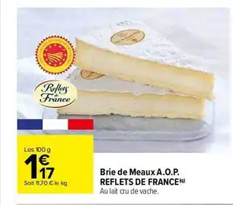 Carrefour Brie de meaux a.o.p. reflets de france offre